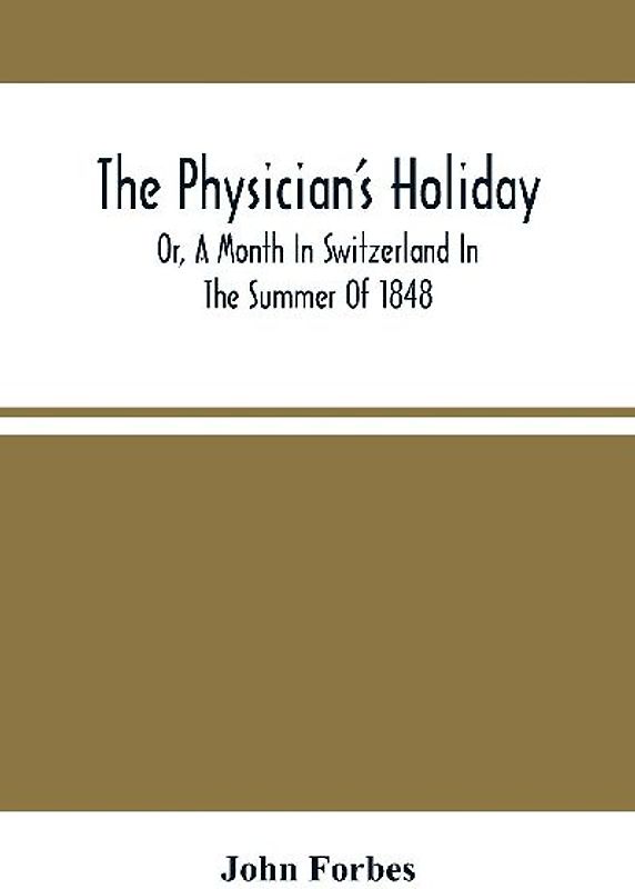 The Physician'S Holiday