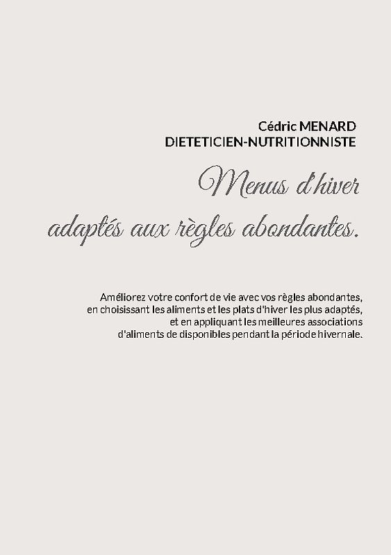Menus d'hiver adaptés aux règles abondantes.