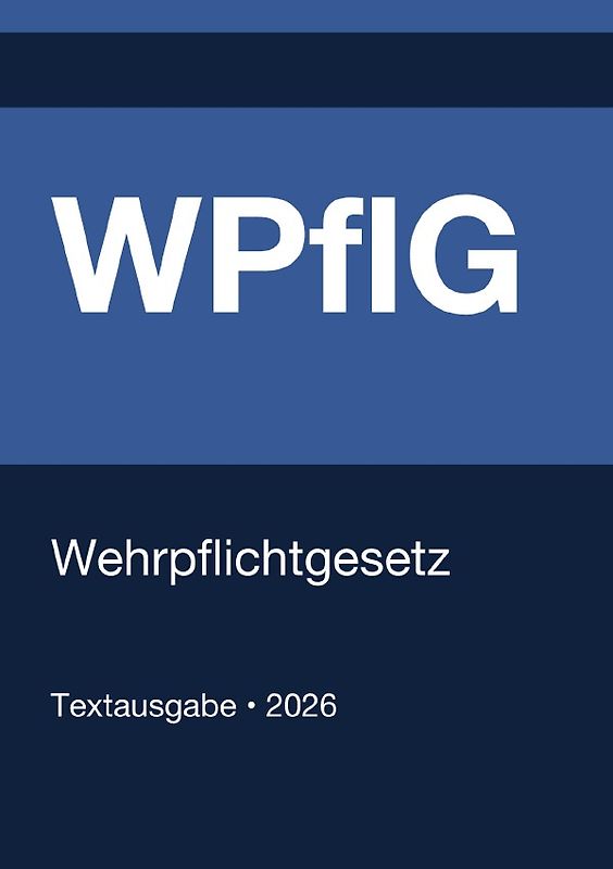 WPflG - Wehrpflichtgesetz (Deutschland) 2026
