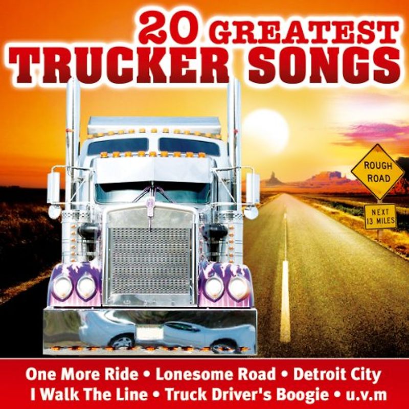 Various - 20 Greatest Trucker Songs Volume 1