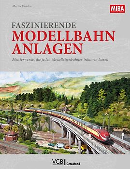 Faszinierende Modellbahn-Anlagen