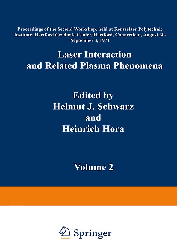 Laser Interaction and Related Plasma Phenomena