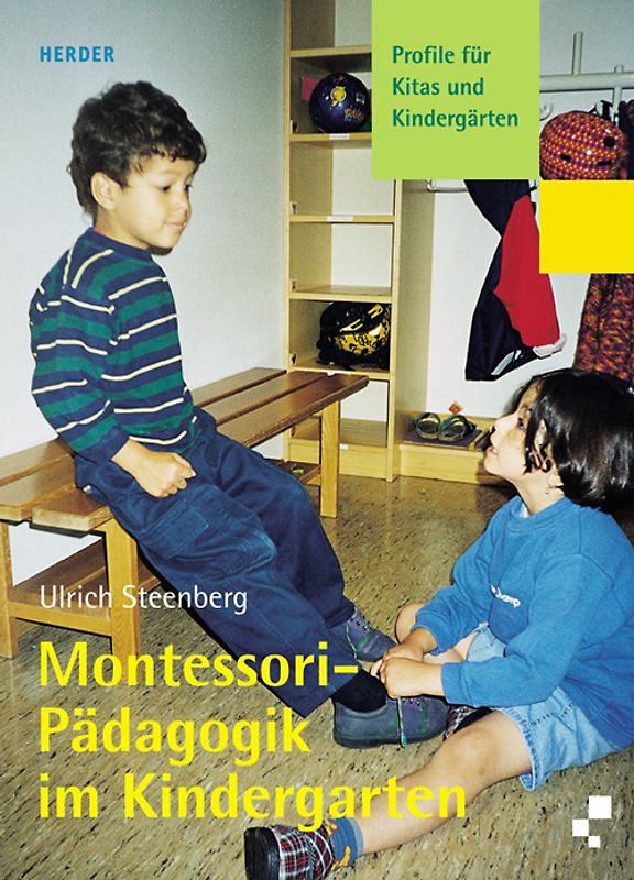 Montessori-Pädagogik im Kindergarten. Profile für Kitas und Kindergärten