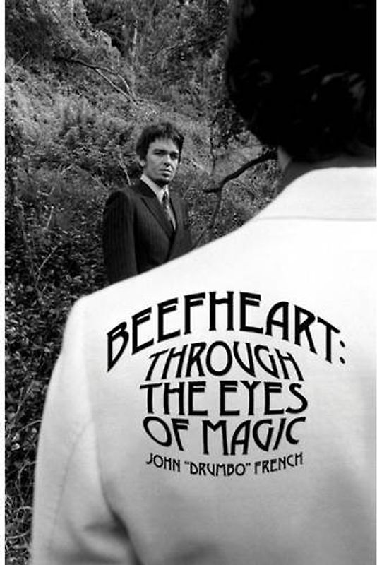 Beefheart: Through the Eyes of Magic