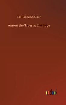 Amont the Trees at Elmridge