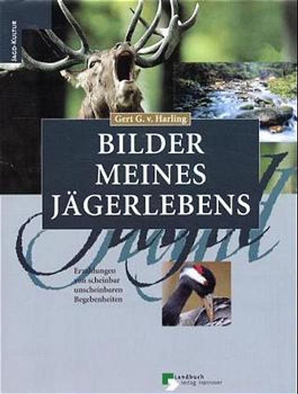 Bilder meines Jägerlebens