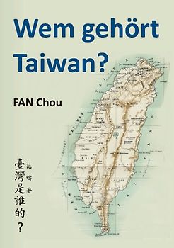 Wem gehört Taiwan?
