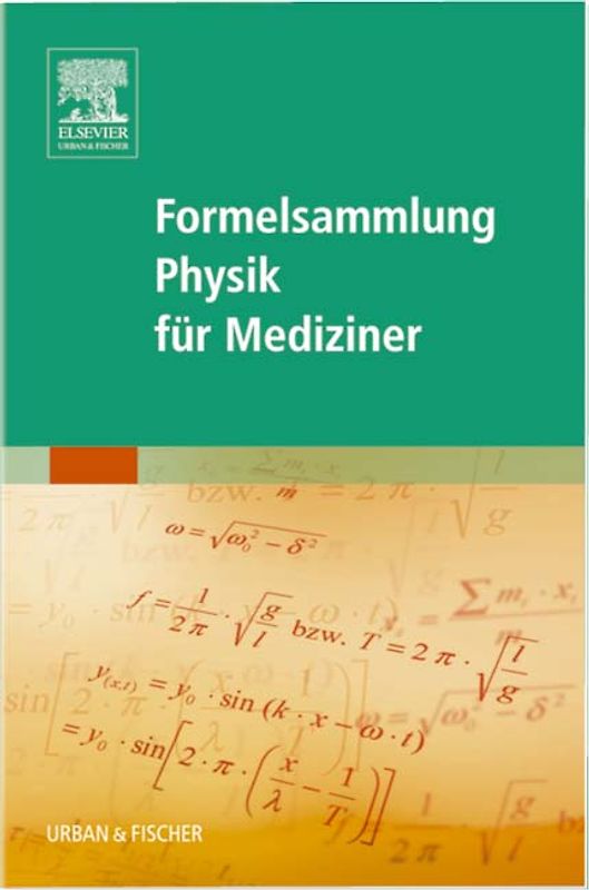 Formelsammlung Physik für Mediziner