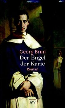 Der Engel der Kurie. Roman