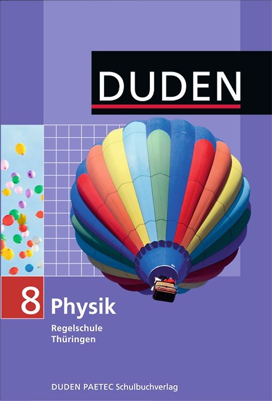 Duden Physik - Regelschule Thüringen / 8. Schuljahr - Schülerbuch