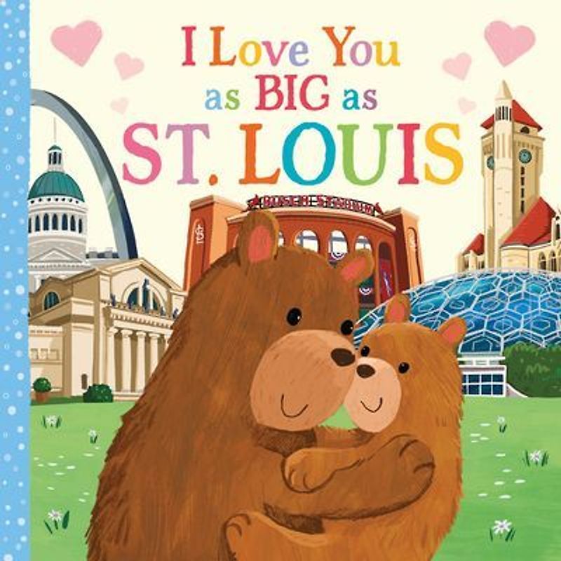 I Love You as Big as St. Louis