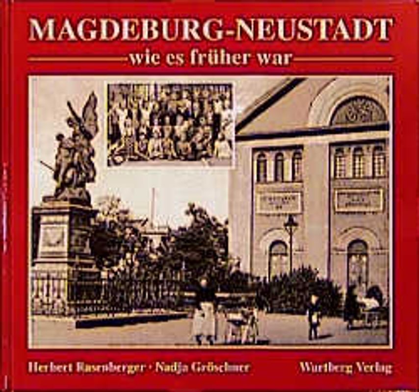 Magdeburg-Neustadt wie es früher war