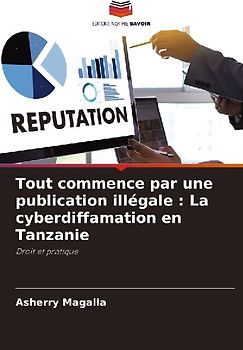 Tout commence par une publication illégale : La cyberdiffamation en Tanzanie