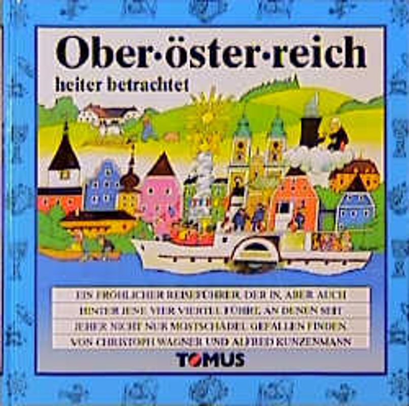 Oberösterreich heiter betrachtet