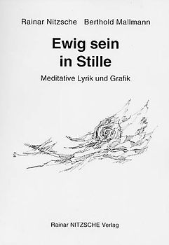 Ewig sein in Stille