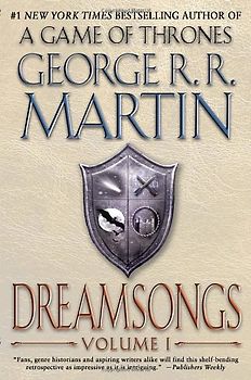 Dreamsongs: Volume I - Martin, George R.R.