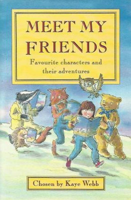 Meet My Friends - Kaye Webb [Hardcover]