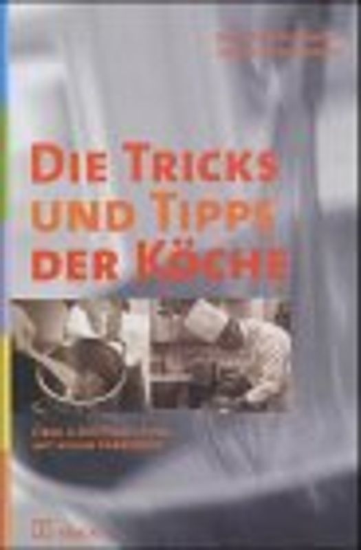 Die Tricks und Tips der Küche