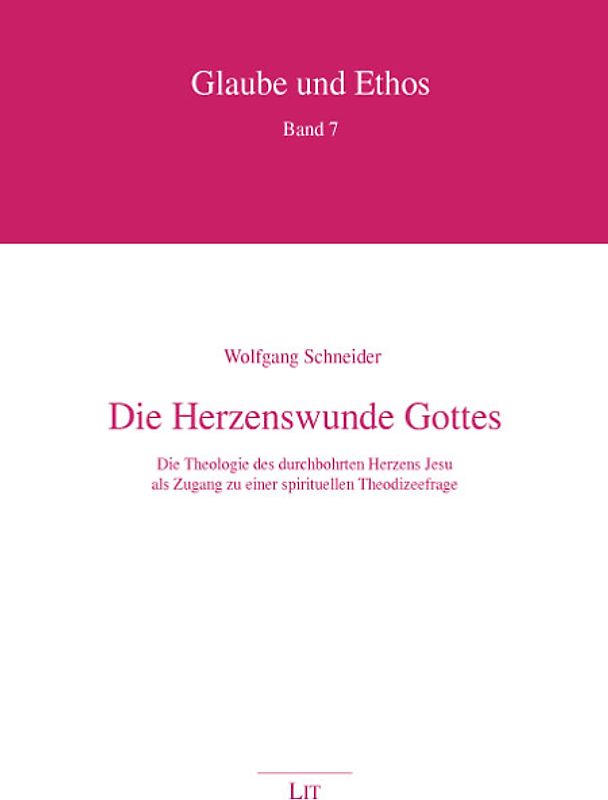 Die Herzenswunde Gottes