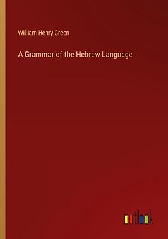 A Grammar of the Hebrew Language