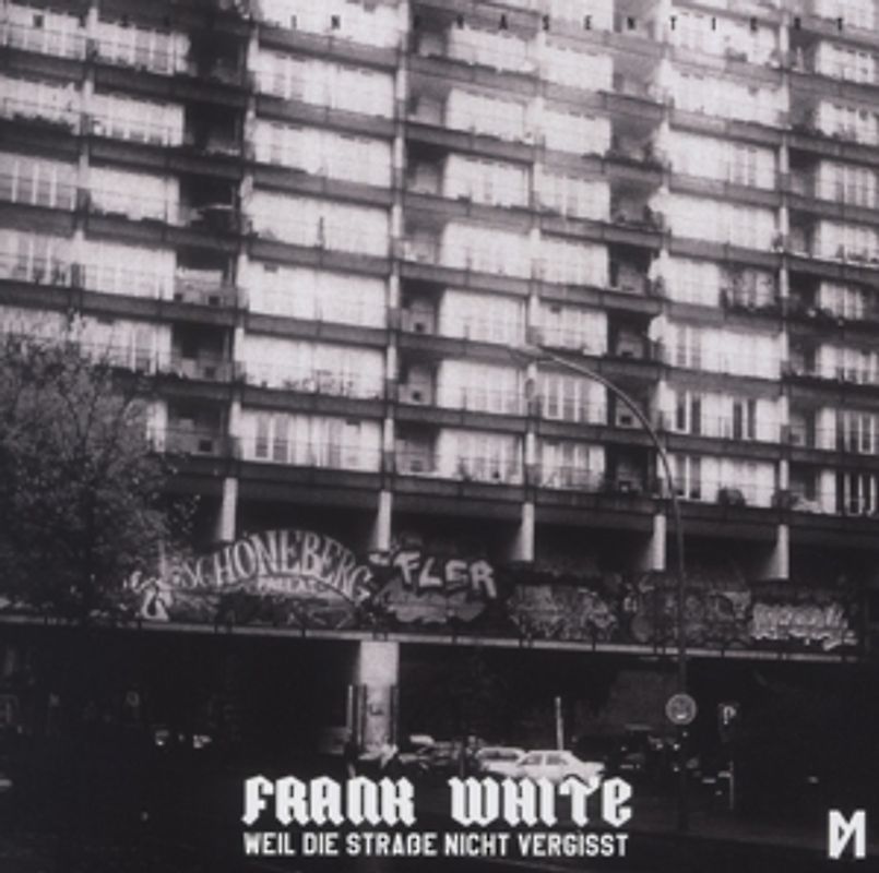 Fler Präsentiert: Frank White - Weil die Straße Nicht Vergisst