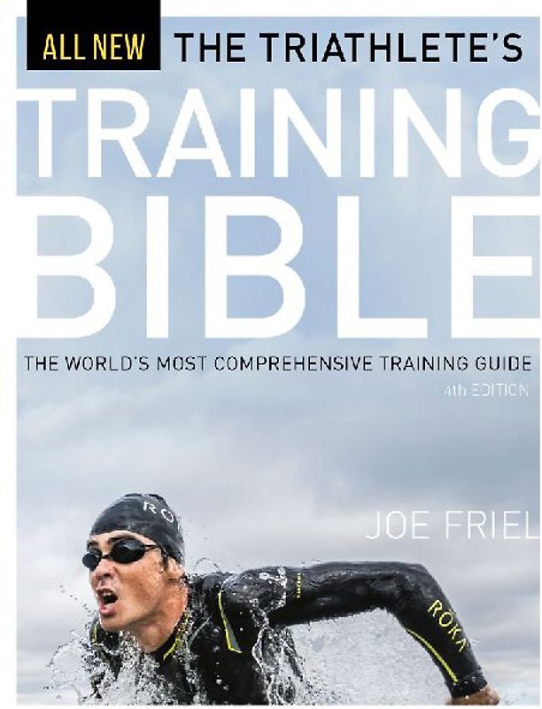 The Triathlete's Training Bible