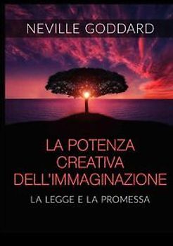 La potenza creativa dell'immaginazione. La legge e la promessa