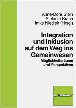 Integration und Inklusion auf dem Weg ins Gemeinwesen