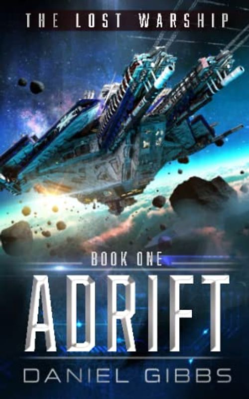 Adrift (The Lost Warship, Band 1)
