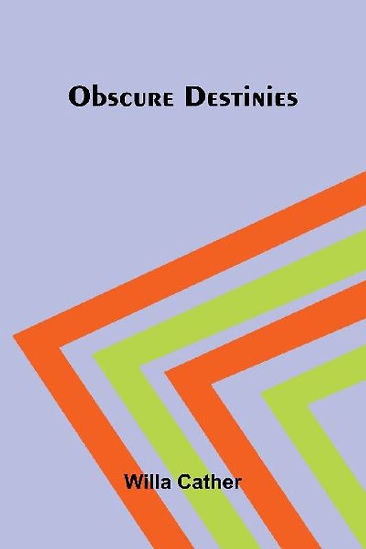 Obscure Destinies