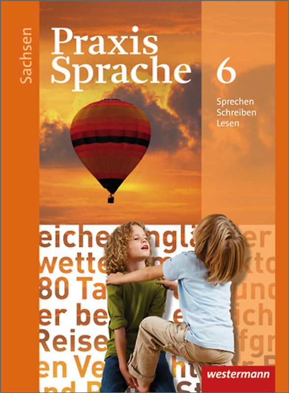 Praxis Sprache - Ausgabe 2011 für Sachsen
