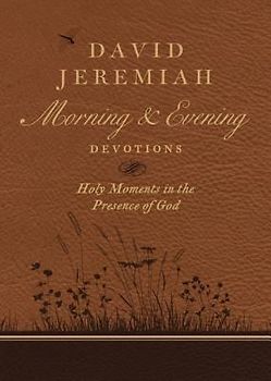 David Jeremiah Morning and Evening Devotions