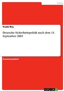 Deutsche Sicherheitspolitik nach dem 11. September 2001