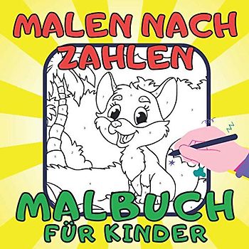 Malen nach Zahlen Malbuch für Kinder: Tiere Malbuch für Kinder Alter 3-8