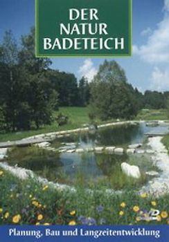 Der Natur-Badeteich - Planung, Bau und Lang... DVD