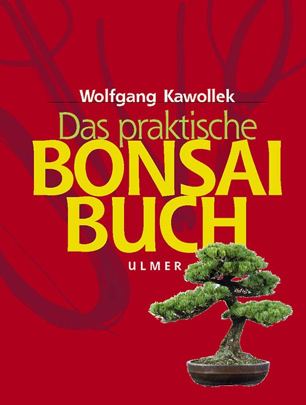 Das praktische Bonsai-Buch