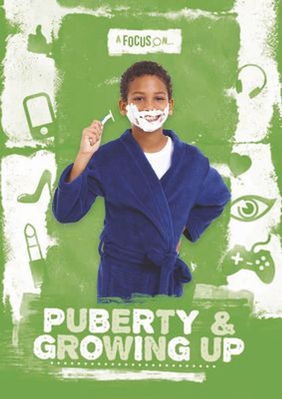 Puberty & Growing Up