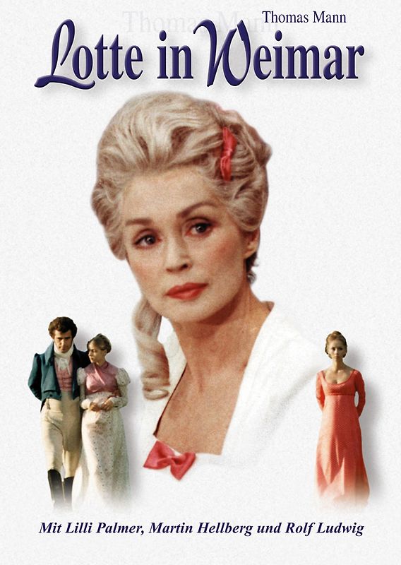 Lotte in Weimar - Thomas Mann DVD