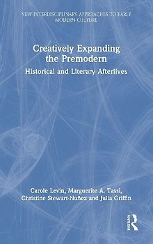 Creatively Expanding the Premodern
