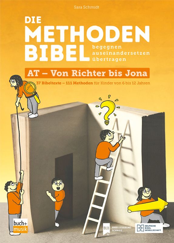 Die Methodenbibel AT - Von Richter bis Jona