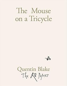 The Mouse on a Tricycle: The QB Papers