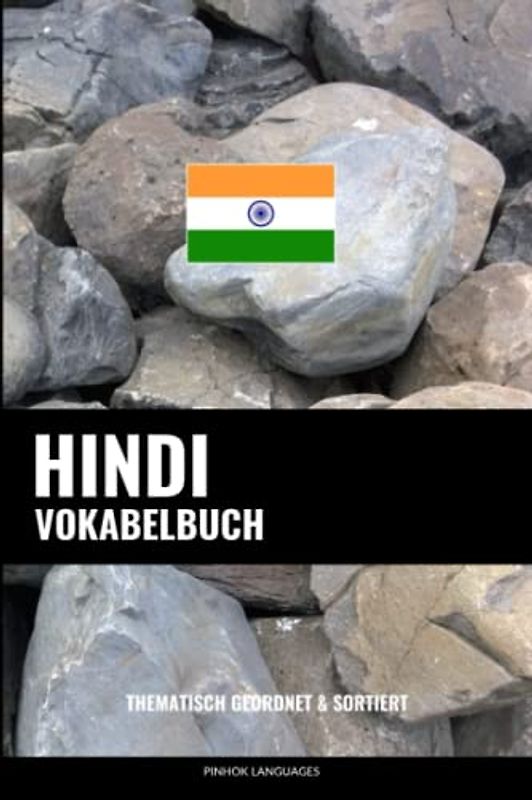 Hindi Vokabelbuch: Thematisch Gruppiert & Sortiert