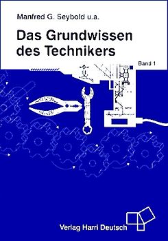 Das Grundwissen des Technikers