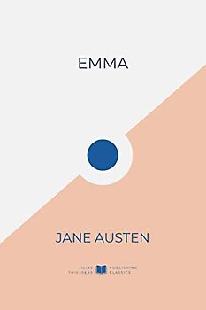 Emma (IliasClassics Edition) (Jane Austen, Band 2)