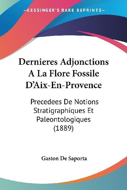 Dernieres Adjonctions A La Flore Fossile D'Aix-En-Provence