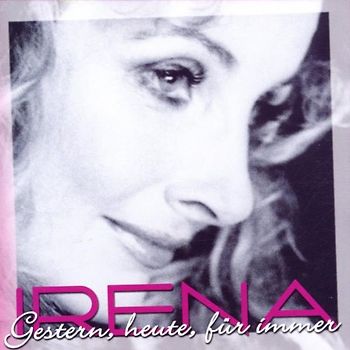 Irena - Gestern Heute für Immer