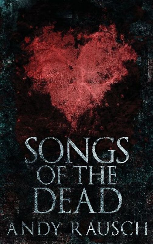 Songs Of The Dead