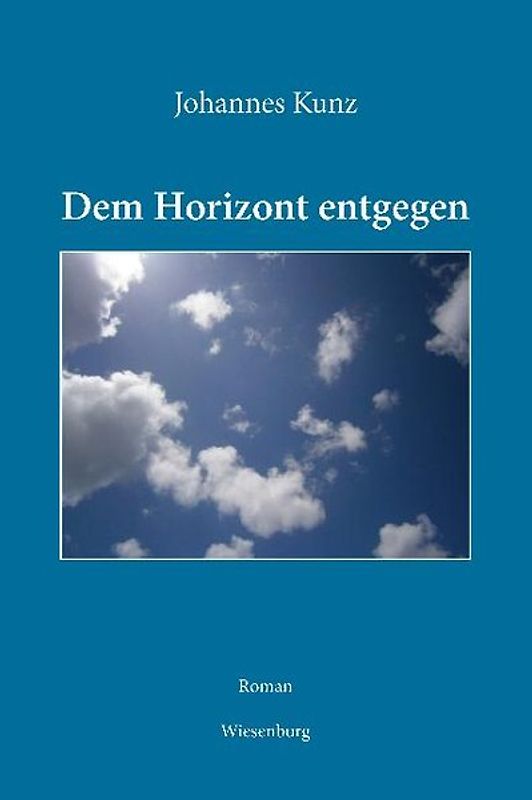 Dem Horizont entgegen