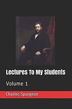 Lectures To My Students: Volume 1