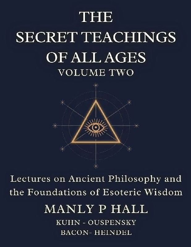 The Secret Teachings of All Ages Volume 2
